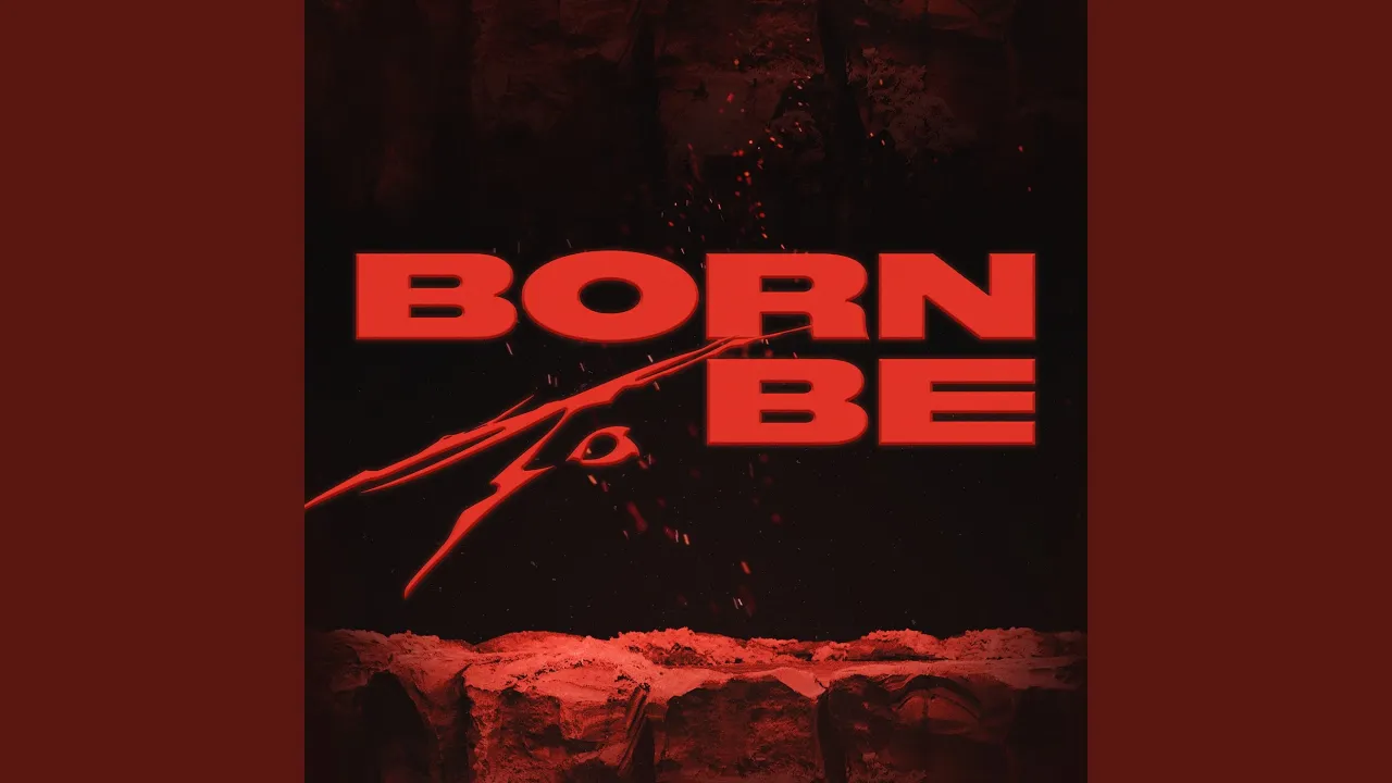 BORN TO BE background