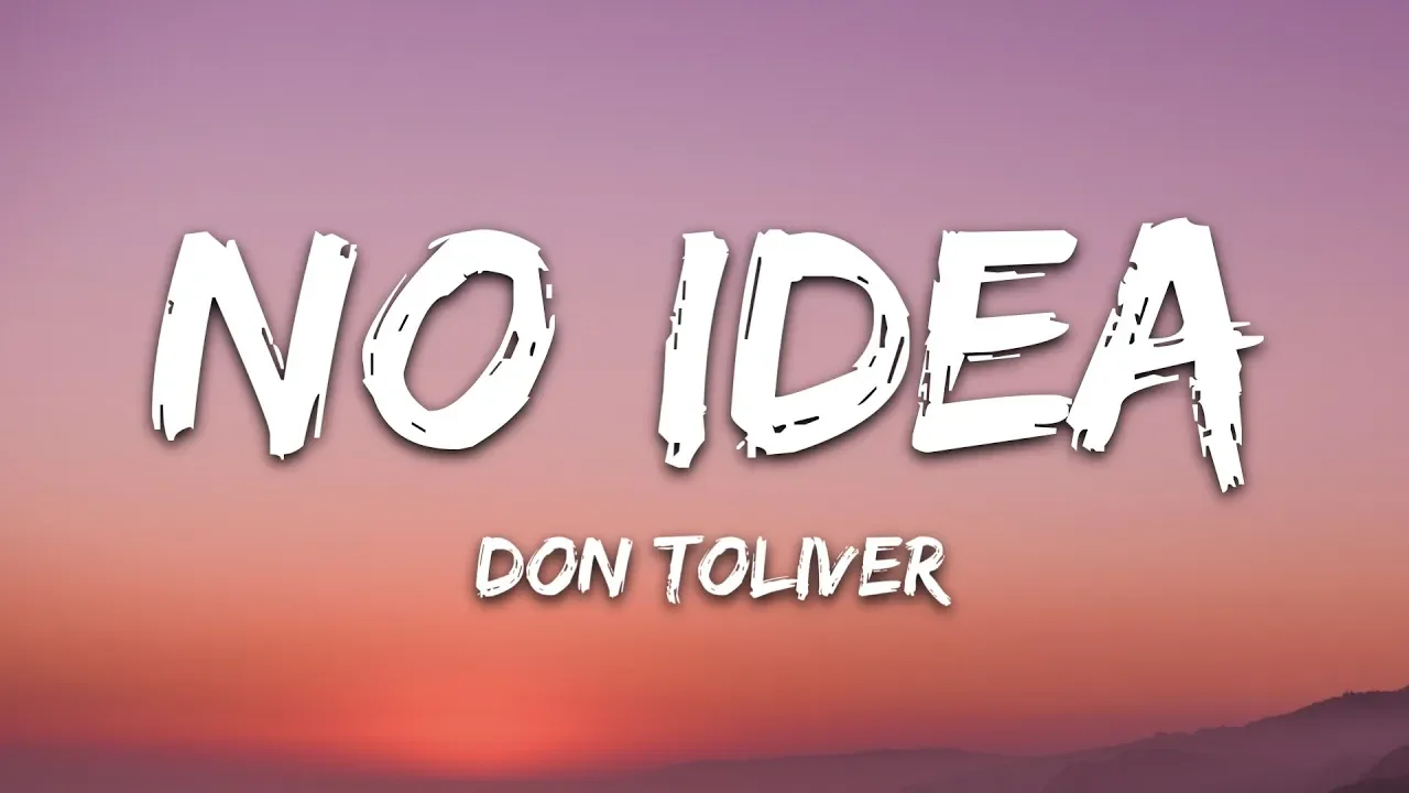 Don Toliver - No Idea (Lyrics) background