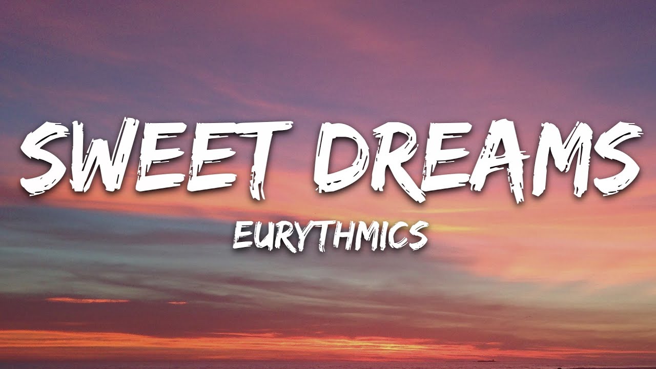 Eurythmics - Sweet Dreams (Lyrics) background