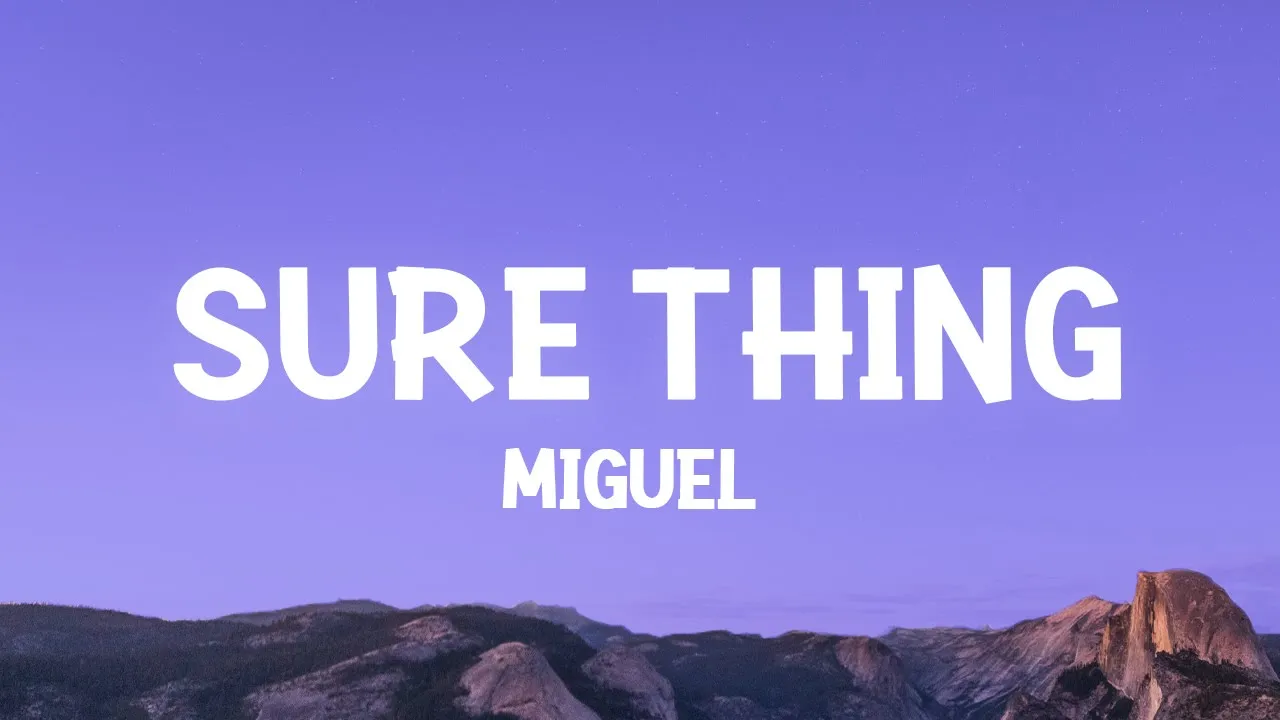 Miguel - Sure Thing (Lyrics) background