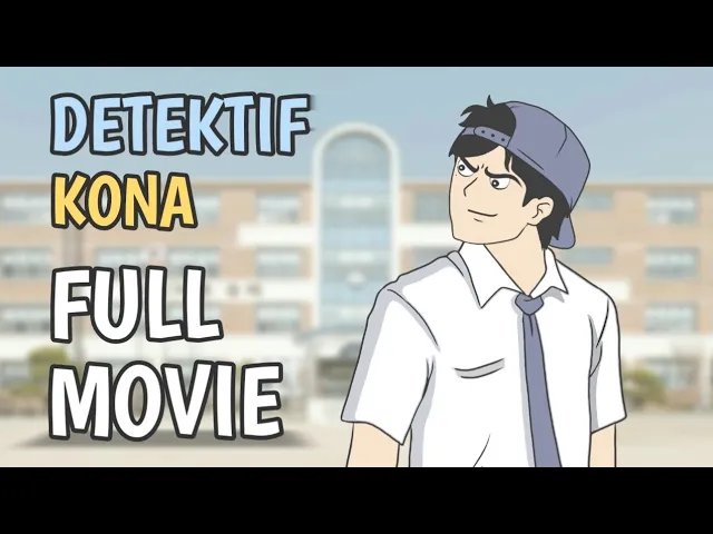 DETEKTIF KONA FULL MOVIE - Animasi Sekolah (2023) | Watch on Movi47