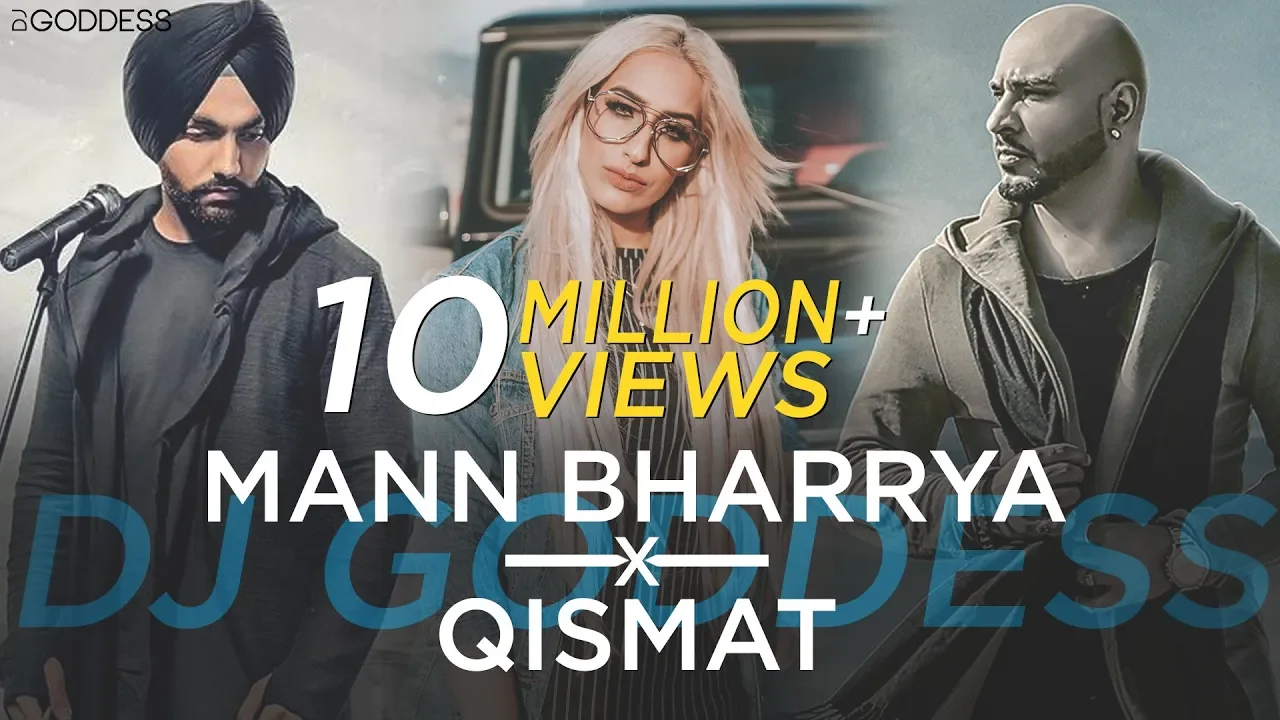 Mann Bharrya | Qismat | Ammy Virk | Jaani | B Praak | DJ Goddess Remix