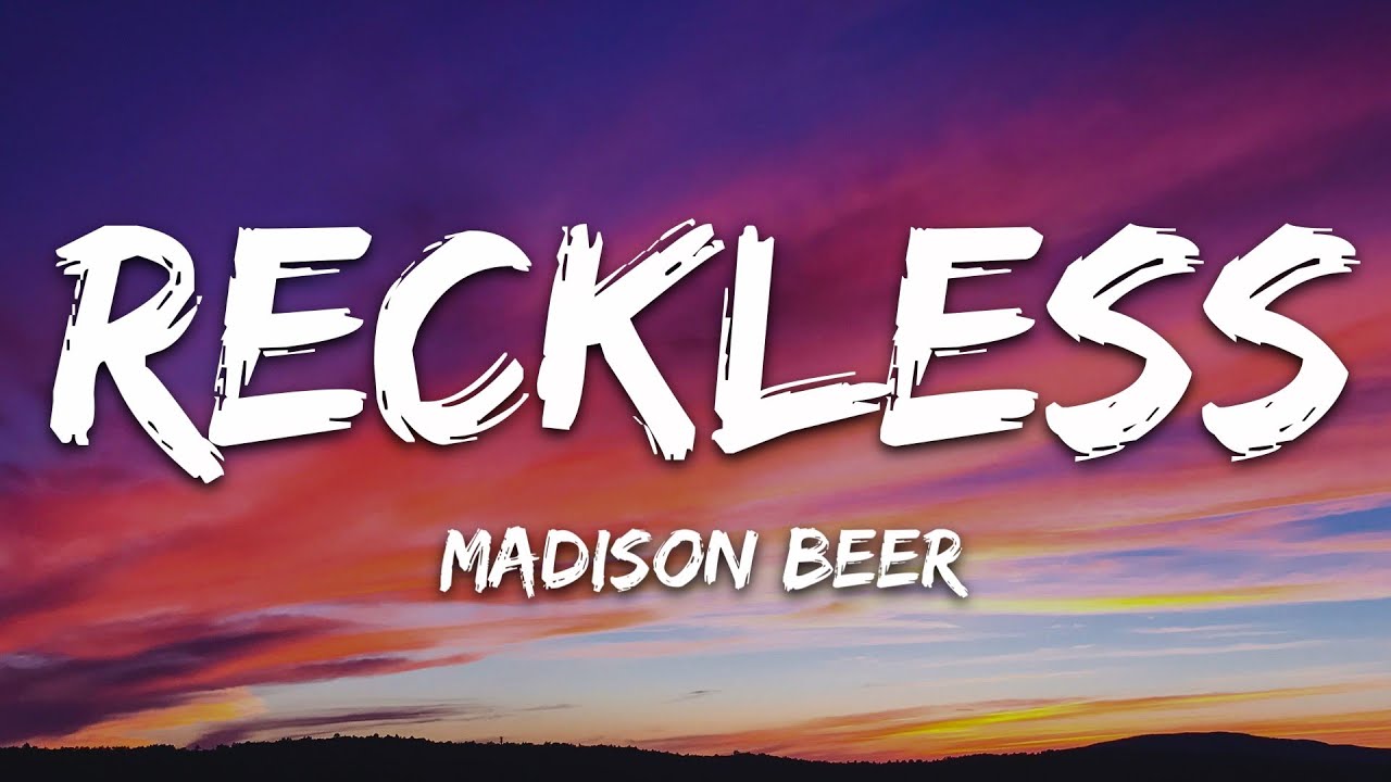 Madison Beer - Reckless (Lyrics) background