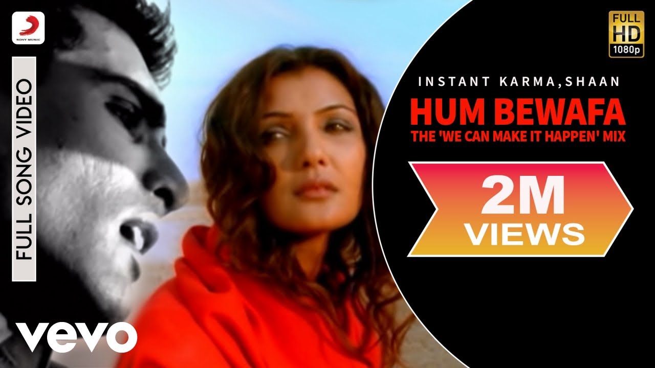 Instant Karma, Shaan - Hum Bewafa (The 'We Can Make It Happen' Mix) background