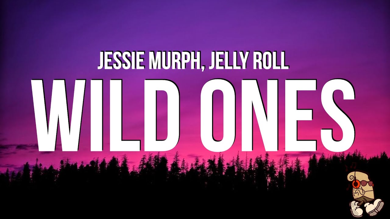 Jessie Murph - Wild Ones (Lyrics) feat. Jelly Roll | "i got a thing for the, hard liquor on ice"