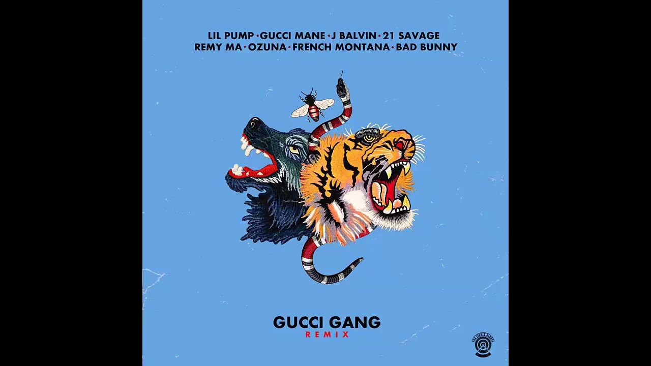 Lil Pump - Gucci Gang Remix Ft. Bad Bunny French Montana J Balvin Gucci Mane 21 Ozuna background