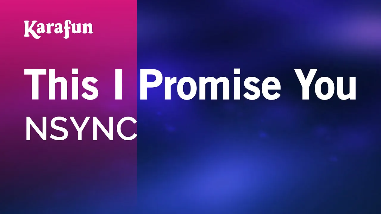 This I Promise You - NSYNC | Karaoke Version | KaraFun backdrop