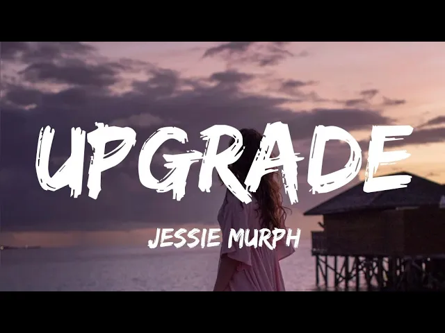 Jessie Murph - Upgrade (Lyrics) background