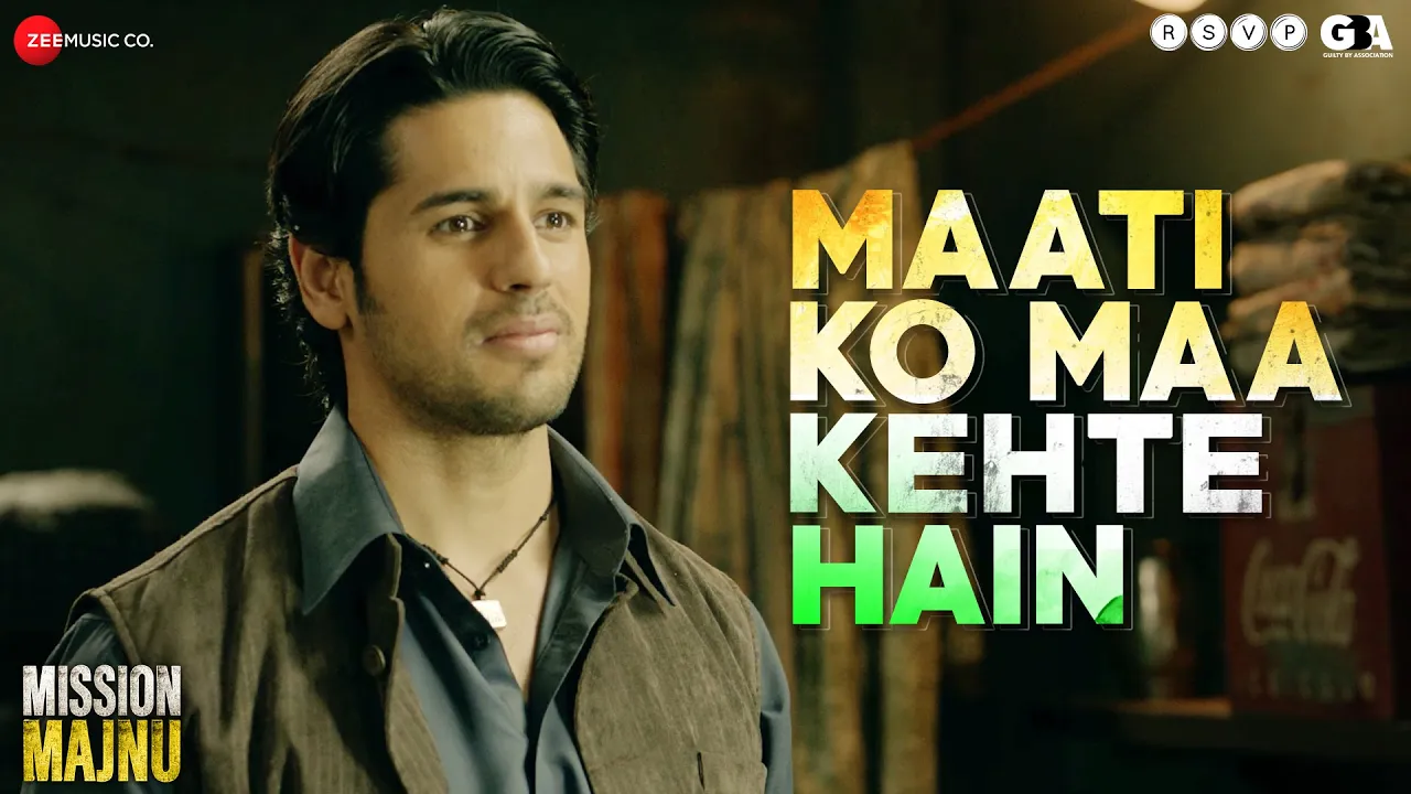 Maati Ko Maa Kehte Hain - Mission Majnu | Sidharth Malhotra |Sonu Nigam,Rochak Kohli,Manoj Muntashir backdrop