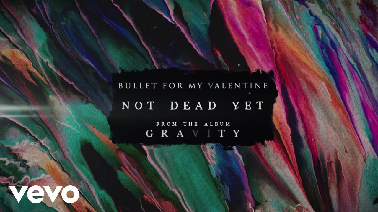 Bullet For My Valentine - Not Dead Yet (Audio) background