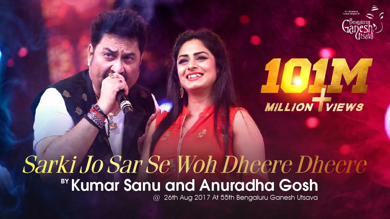SARKI JO SAR SE WOH DHEERE DHEERE | Kumar Sanu & Anuradha Gosh | 55th Bengaluru Ganesh Utsava 2017 | background