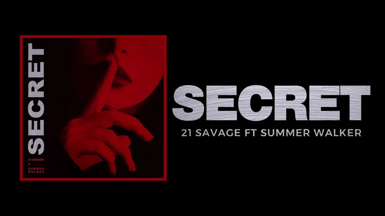21 Savage - Secret ft Summer Walker (Official Audio) background