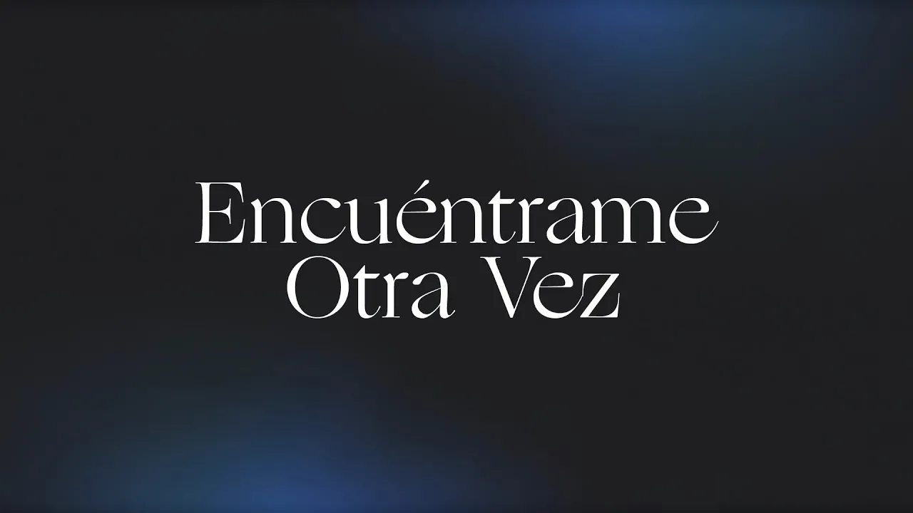 Encuéntrame Otra Vez (Here Again) | Spanish | Video Oficial Con Letras | Elevation Worship backdrop