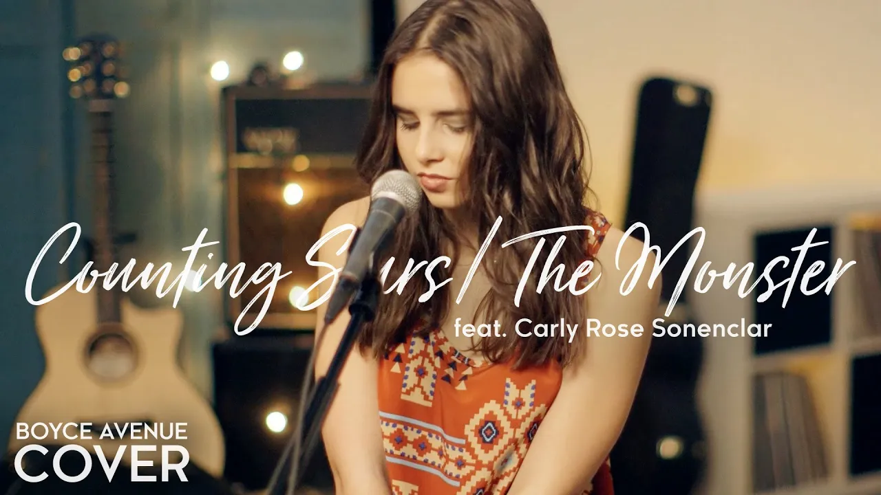 Counting Stars / The Monster - OneRepublic / Eminem Rihanna (Boyce Avenue ft. Carly Rose Sonenclar)