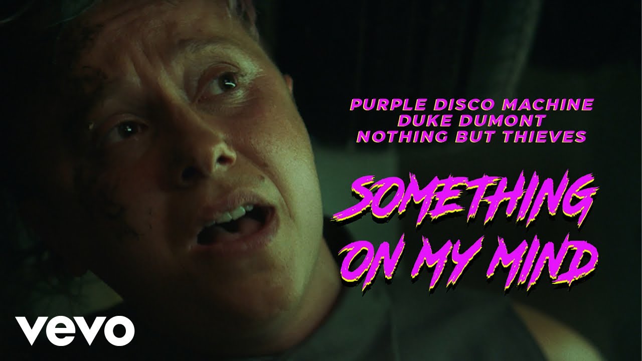Purple Disco Machine, Duke Dumont, Nothing But Thieves - Something On My Mind background