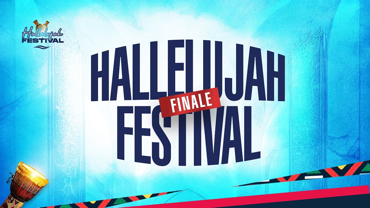 HALLELUJAH FESTIVAL GRAND FINALE || FEB 2024