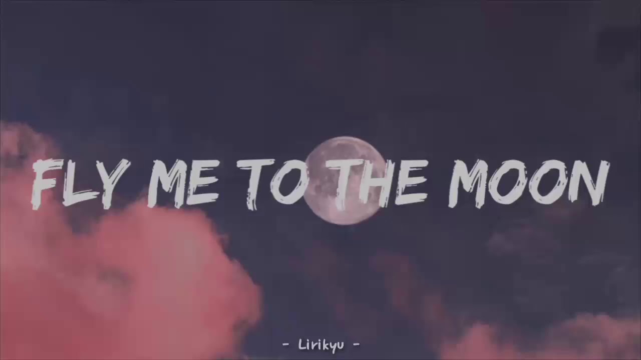 Fly Me To The Moon - Frank Sinatra (Prod YungRhythm) Lyrics | Terjemahan Indonesia background