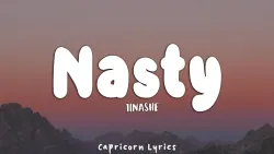 Tinashe - Nasty (Lyrics) [Long ver]