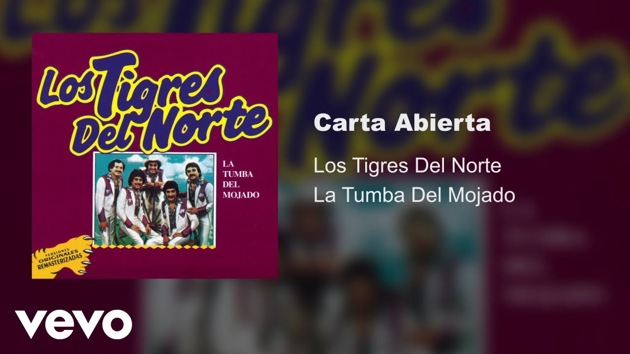 Los Tigres Del Norte - Carta Abierta (Audio) background