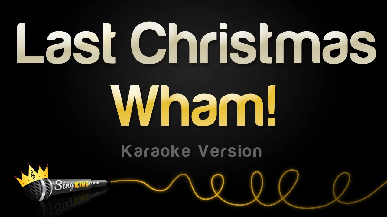 Wham! - Last Christmas (Single Edit) (Karaoke Version) background