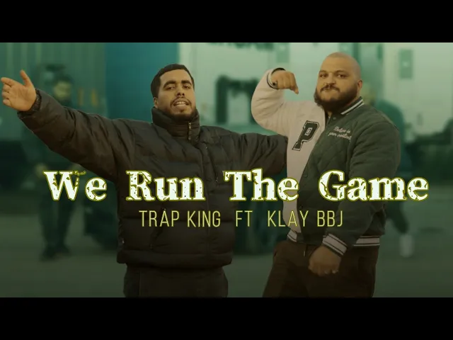 Trap King ft @KLAY - We run the game (Official Video Music) Beat by Hardknoks backdrop