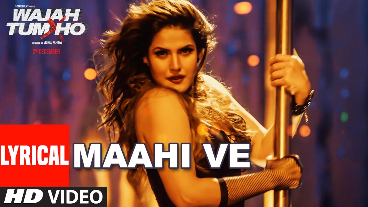 Wajah Tum Ho: Maahi Ve Full Song With Lyrics | Neha Kakkar, Sana, Sharman, Gurmeet | Vishal Pandya