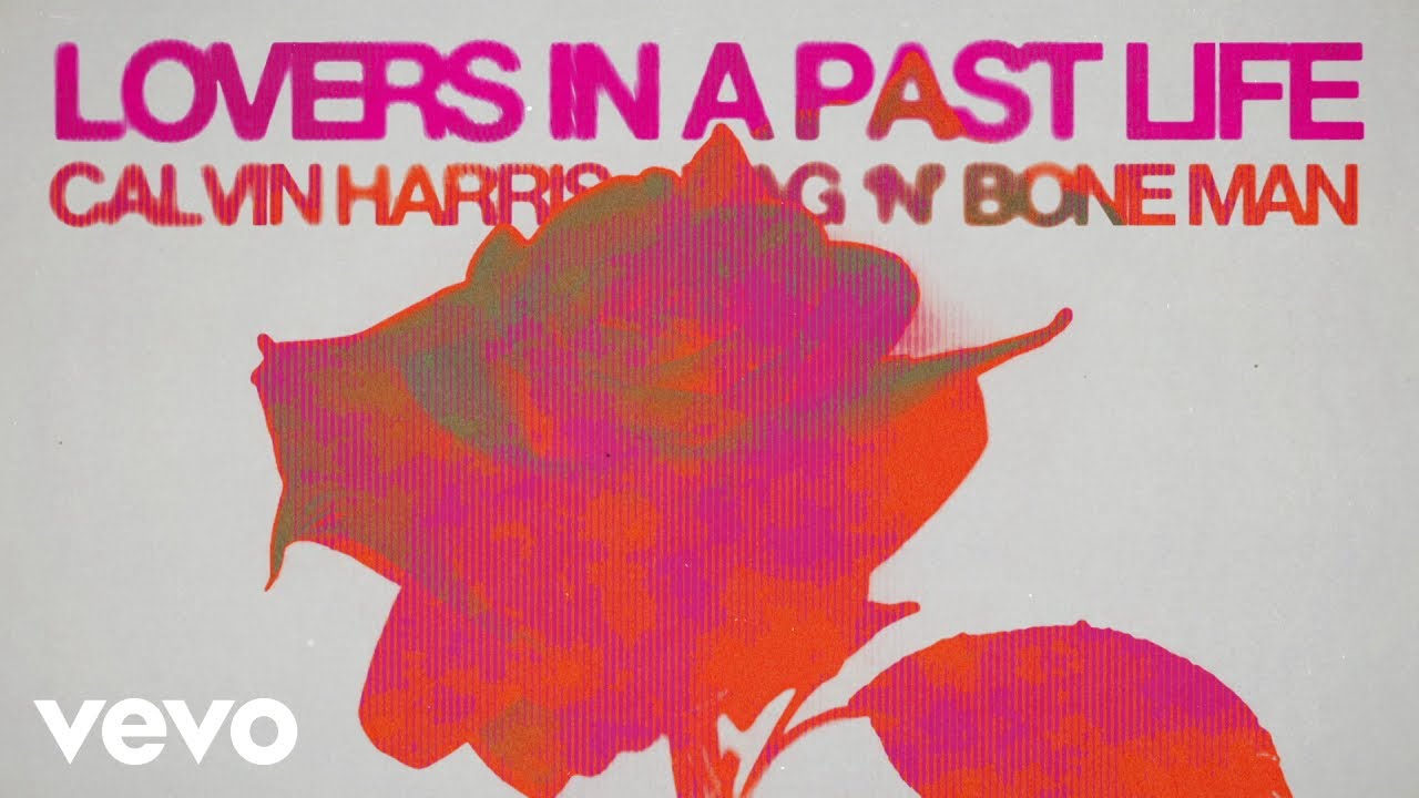 Calvin Harris, Rag'n'Bone Man - Lovers In A Past Life (Official Lyric Video) background