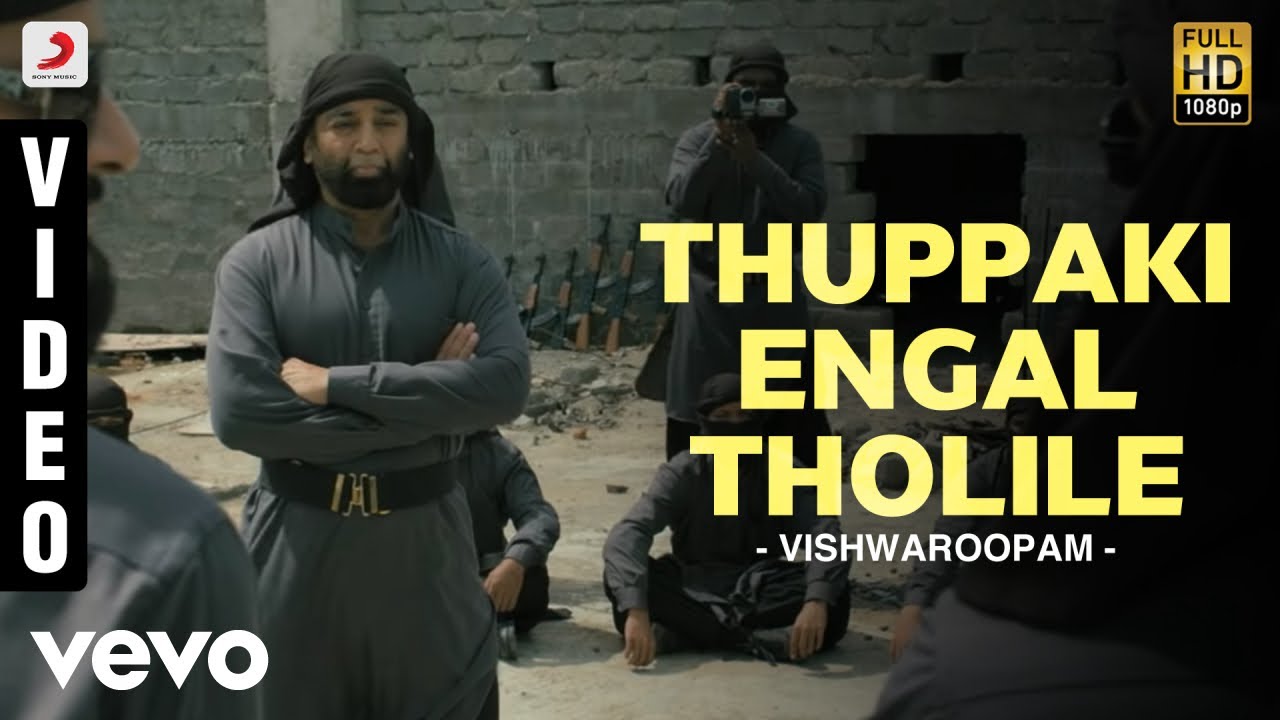Vishwaroopam - Thuppaki Engal Tholile Video | Kamal Haasan background
