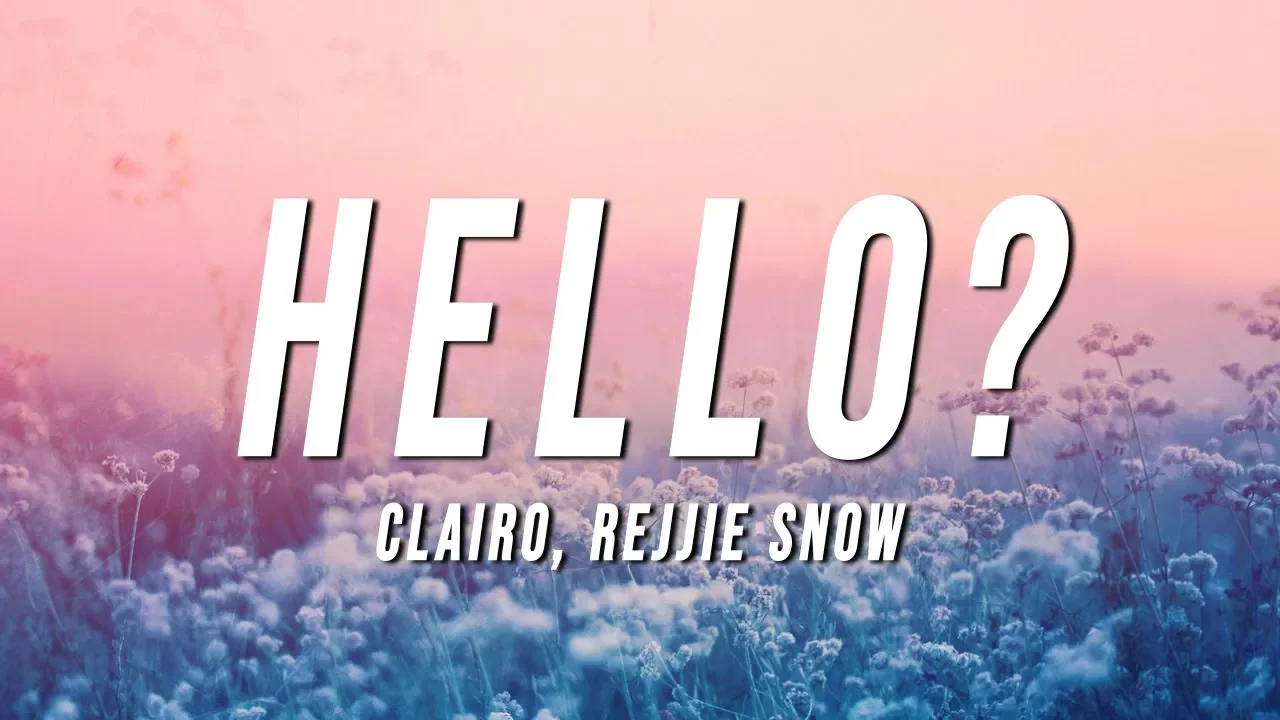 Clairo - Hello (Lyrics) ft. Rejjie Snow background