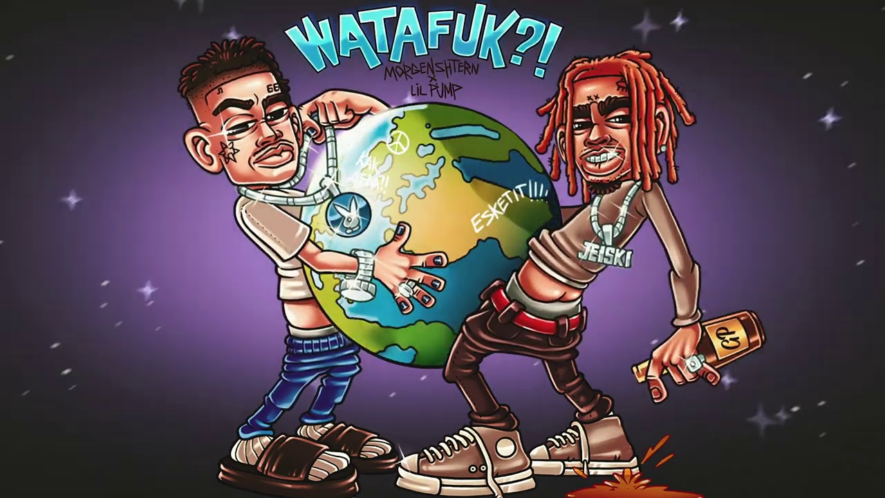 MORGENSHTERN & Lil Pump - WATAFUK! (International Hit, 2020) backdrop