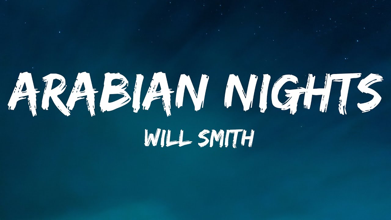 Will Smith - Arabian Nights (Lyrics) background