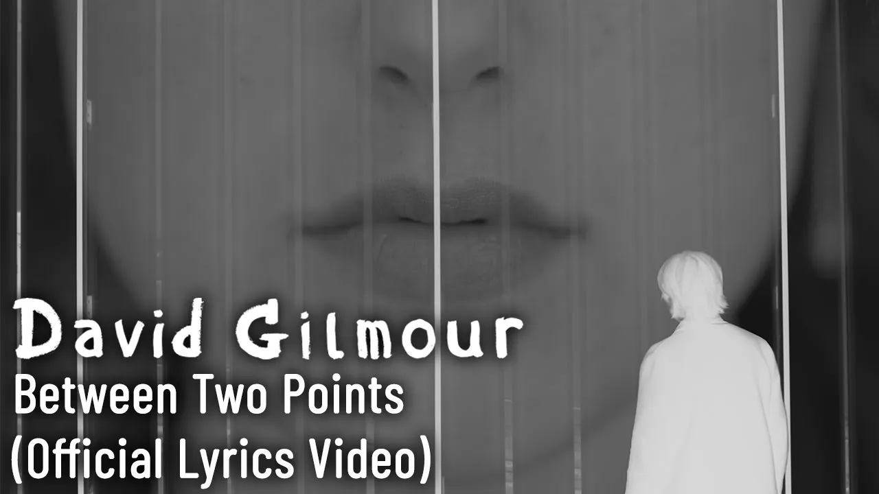 David Gilmour - Between Two Points (Official Lyrics Video) background