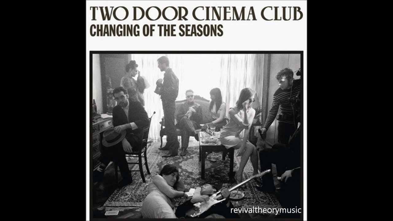 "Changing of the Seasons" - Two Door Cinema Club background