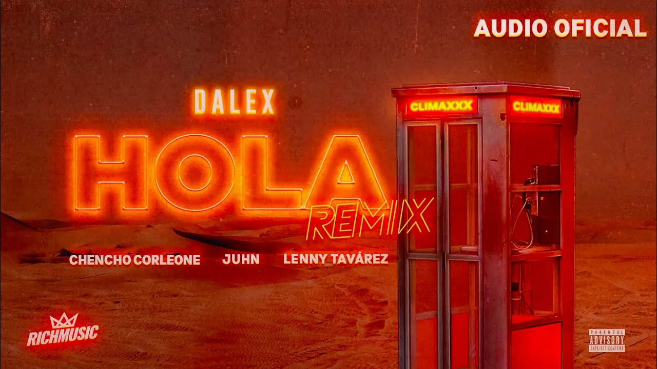 Dalex - Hola Remix ft. Lenny Tavárez, Chencho Corleone, Juhn "El All Star" (Audio Oficial)