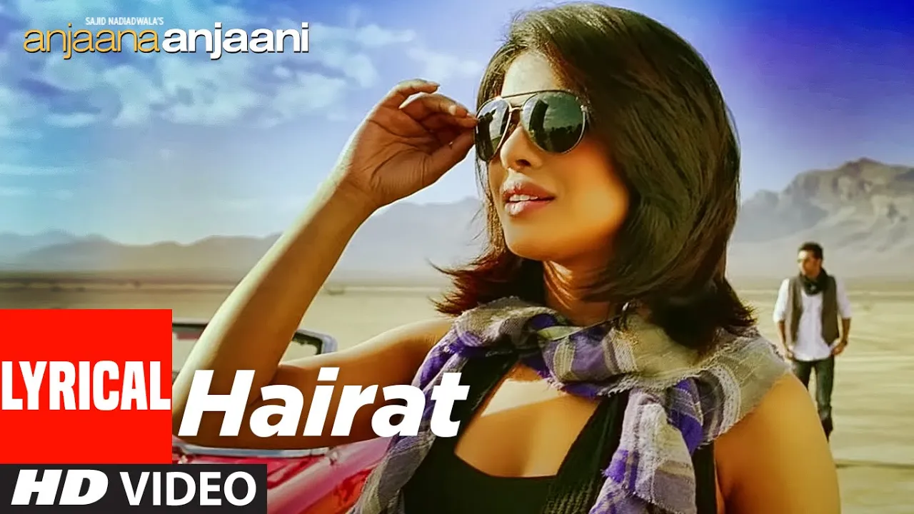 Hairat Lyrical | Anjaana Anjaani | Ranbir Kapoor, Priyanka Chopra | Lucky Ali |Vishal - Shekhar background