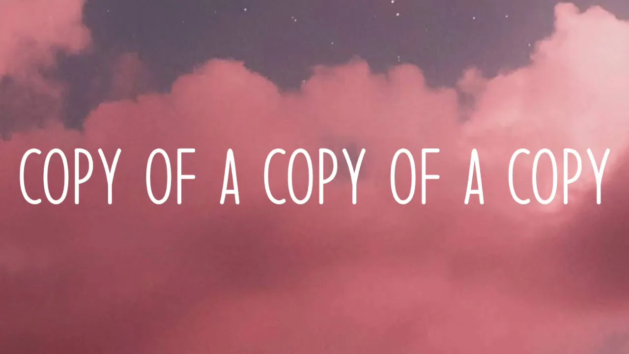 Louis Tomlinson - Copy of a copy of a copy (Lyrics) background