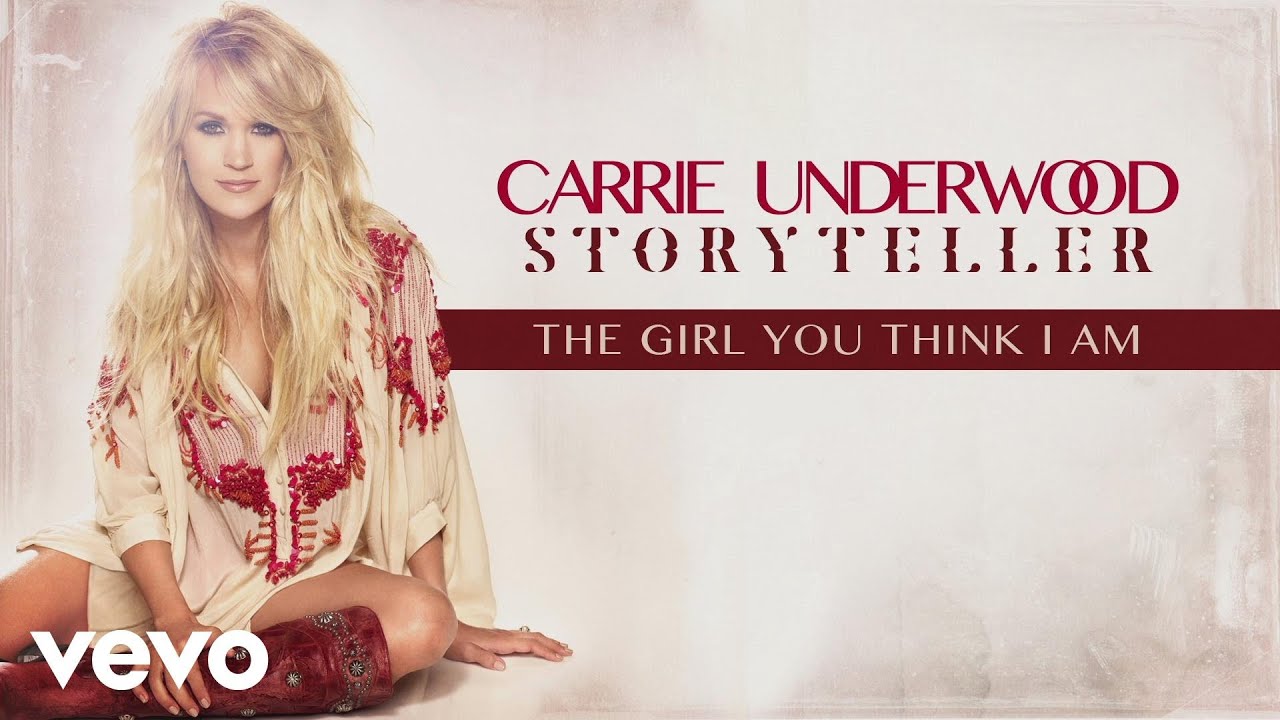 Carrie Underwood - The Girl You Think I Am (Official Audio) background
