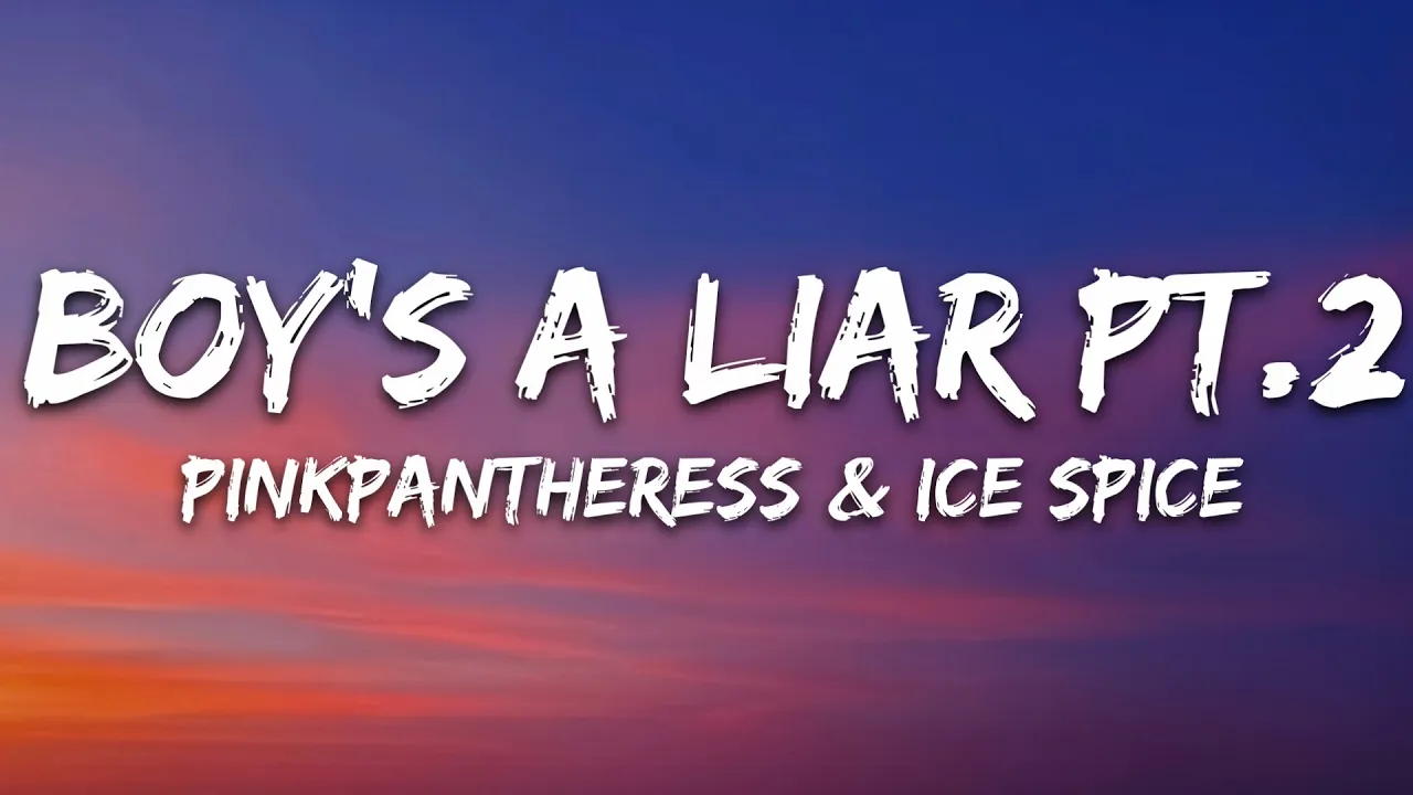 PinkPantheress & Ice Spice - Boy’s a liar Pt. 2 (Lyrics) background
