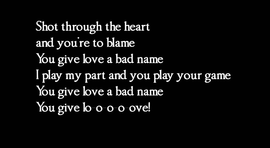 Bon Jovi - You give love a bad name - lyrics