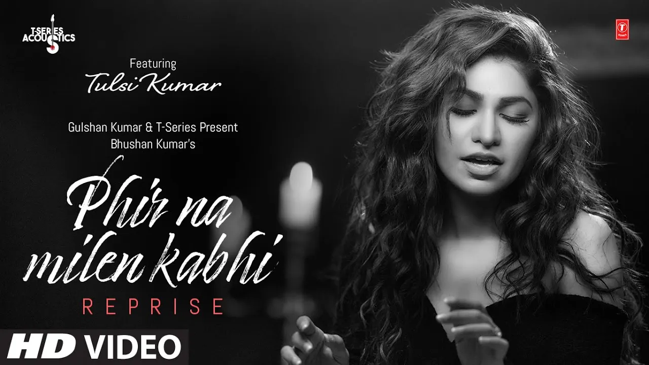 Tulsi Kumar: Phir Na Milen Kabhi Reprise | T-Series Acoustics | Love Song 2020 | T-Series background