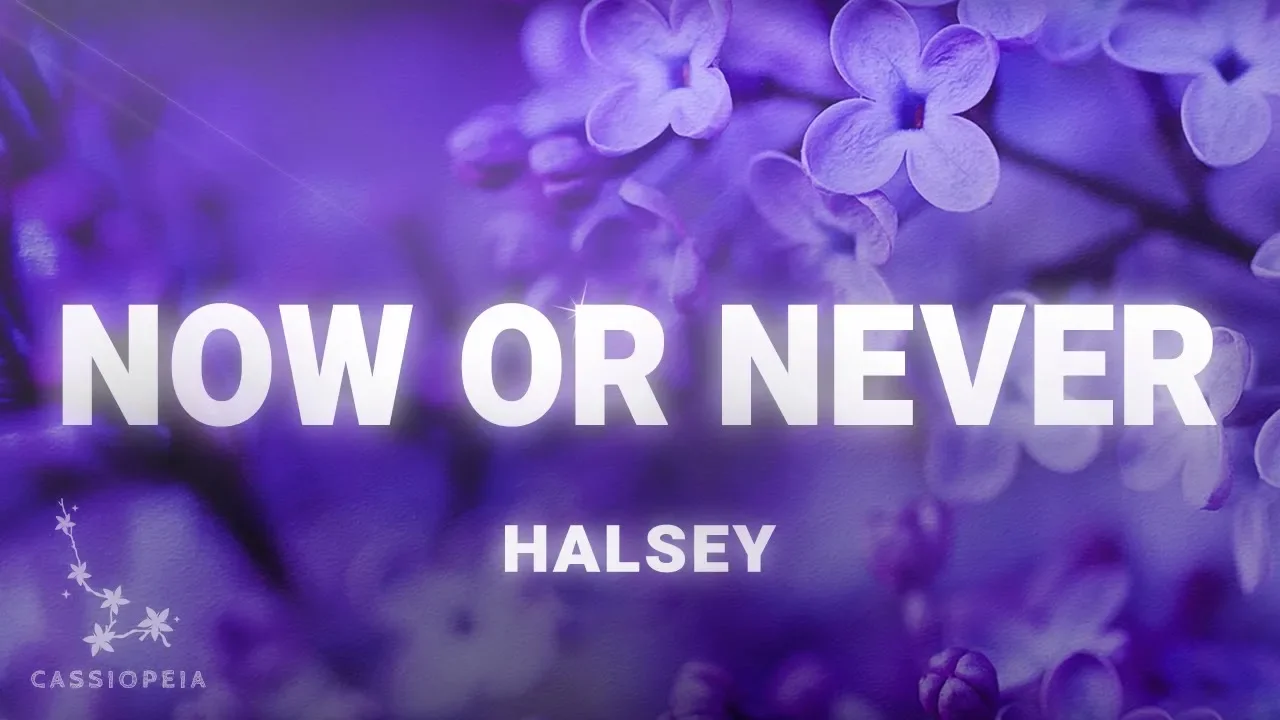 Halsey - Now Or Never (Lyrics) background