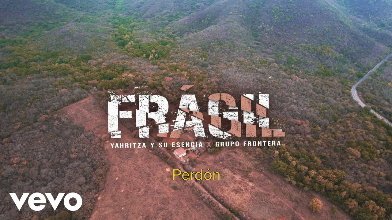 Yahritza Y Su Esencia, Grupo Frontera - Frágil (Official Lyric Video) background