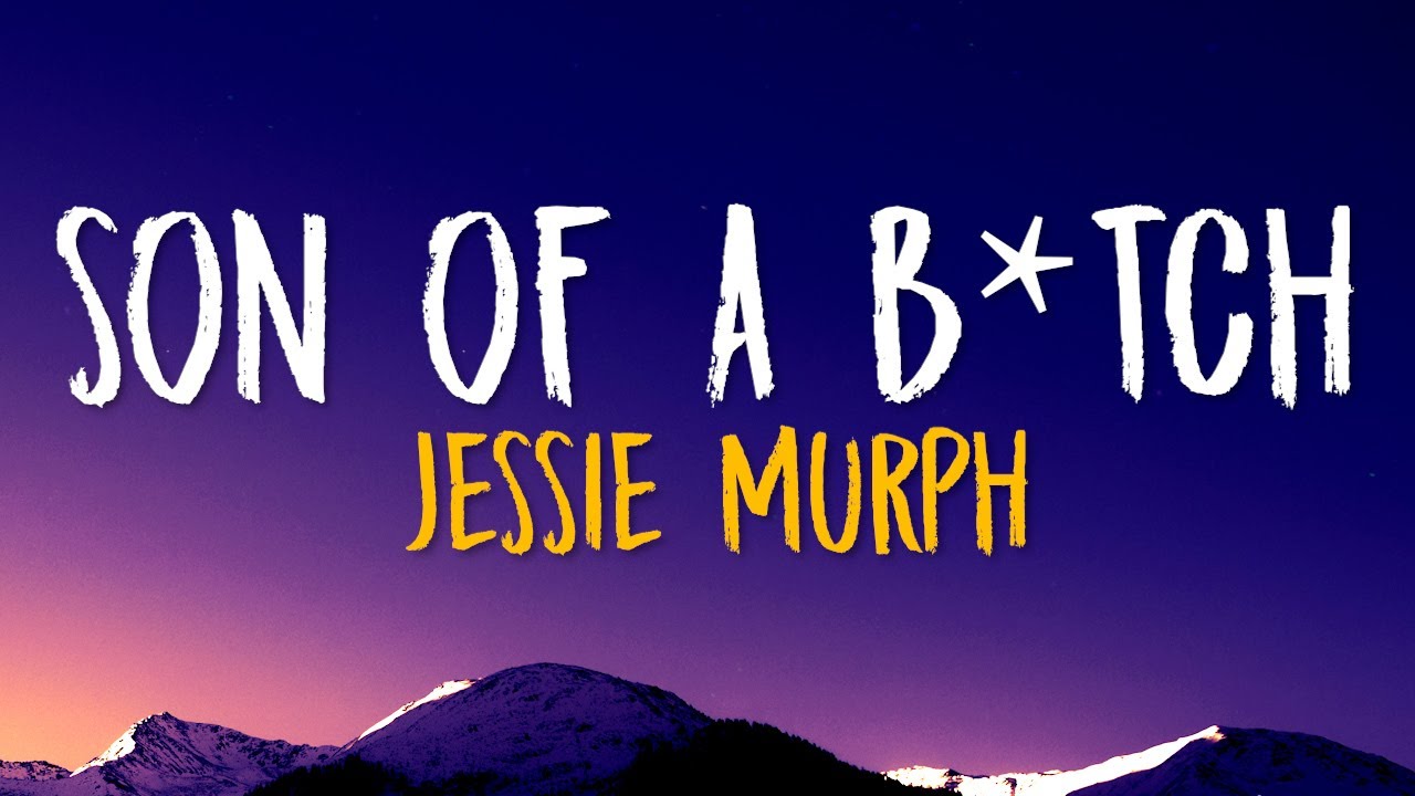Jessie Murph - Son of a B*tch (Lyrics) background