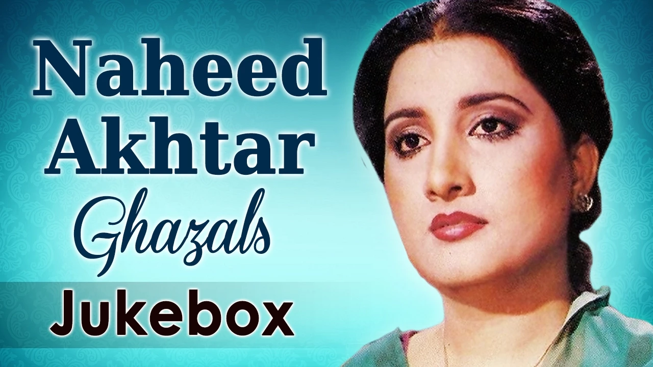 Best of Naheed Akhtar Ghazals (HD) - Audio Jukebox - Evergreen Old Ghazals poster — similar to Mahdi Hassan Naheed Akhtar Duets {Bant Raha Tah} Eagle Jhankar E 1371 Babar Karachi