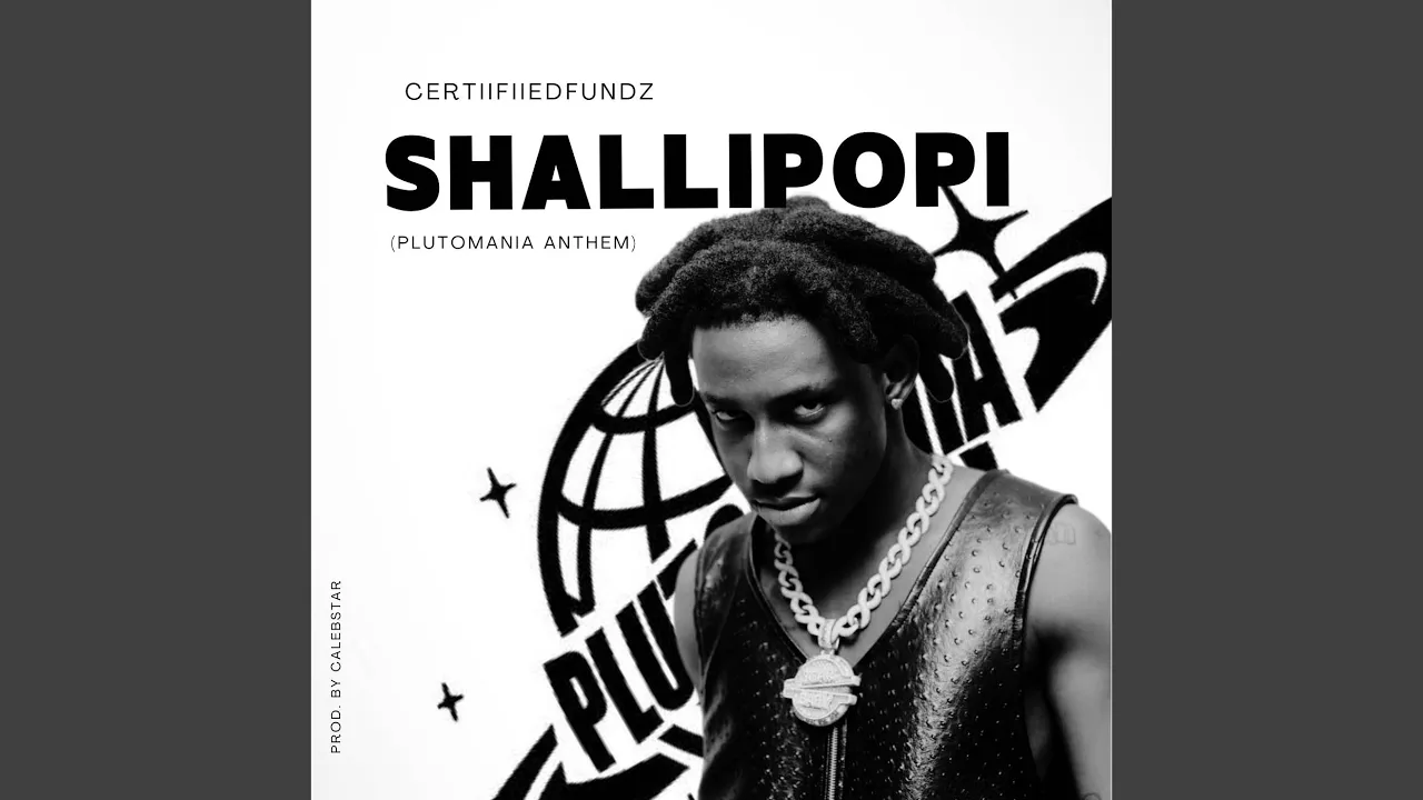 Shallipopi (Plutomania Anthem)