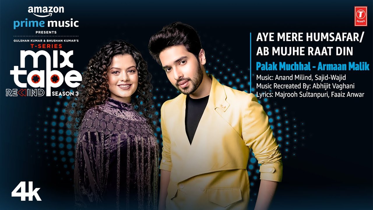 Aye Mere Humsafar/Ab Mujhe Raat Din★Ep-5 |Palak M,Armaan M |T-Series Mixtape S3|Abhijit Vl Bhushan K background