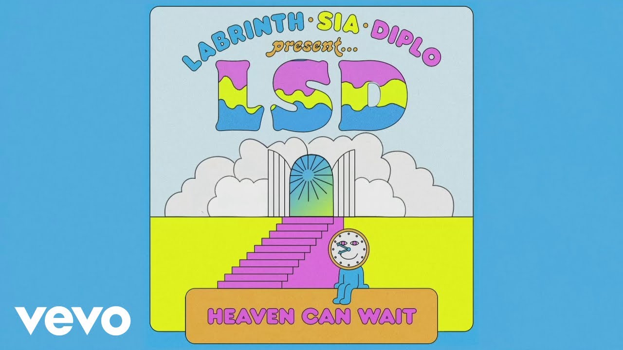 LSD - Heaven Can Wait (Official Lyric Video) ft. Sia, Diplo, Labrinth background