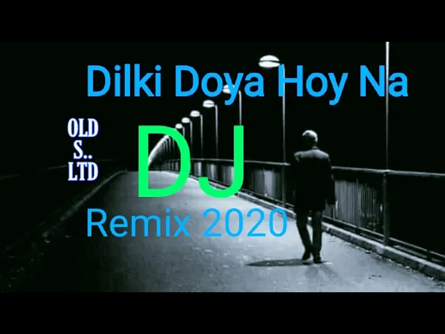 Dil ki doya hoy na // DJ Remix 2020 // OLD Songs LTD background