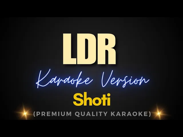 LDR - Shoti (Karaoke) background
