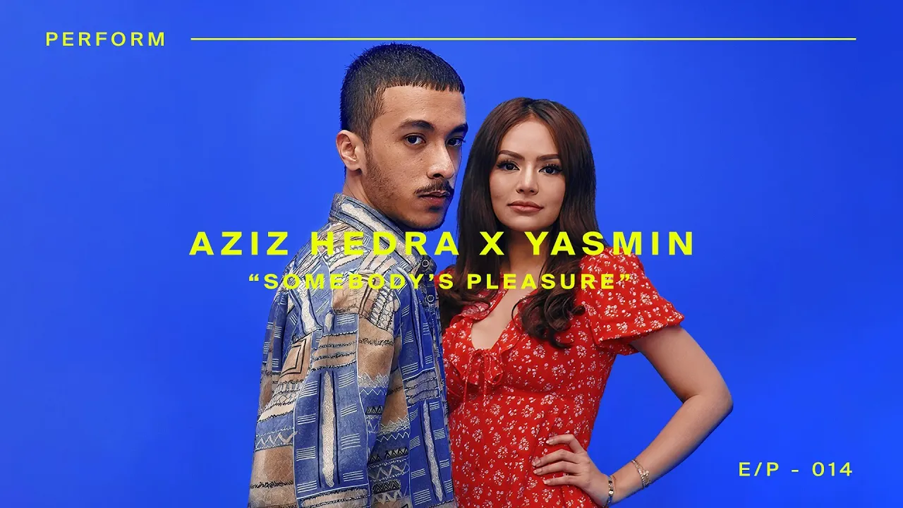 AZIZ HEDRA X YASMIN - "SOMEBODY`S PLEASURE" - PERFORM E/P - 014 background